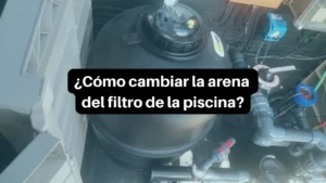 Cómo cambiar la arena del filtro de la piscina